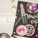 【Lesson.32】チョークアートで描く『メイクコスメ』