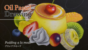 美味しそうなチョークアート！プリンアラモード描いてみた